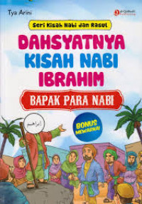 Image of Dahsyatnya Kisah Nabi Ibrahim : Bapak Para NABI